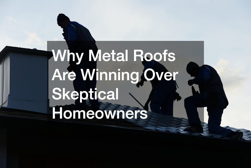 Why Metal Roofs Are Winning Over Skeptical Homeowners